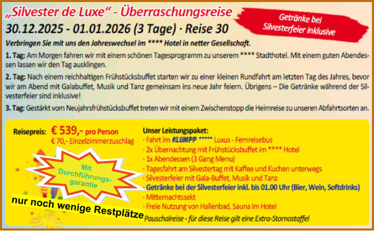 nur noch wenige Restplätze