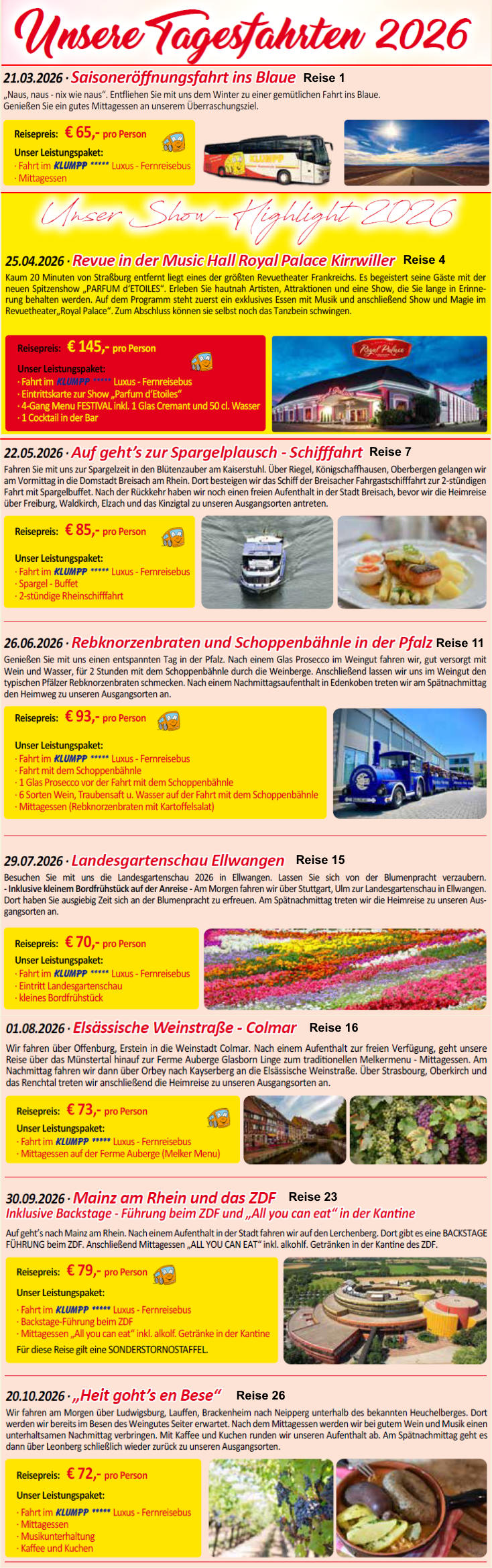 Reise 1 Reise 4 Reise 7  Reise 11 Reise 15 Reise 16 Reise 23 Reise 26